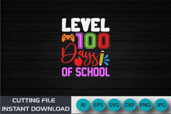 Level 100 Days of School Back to School
